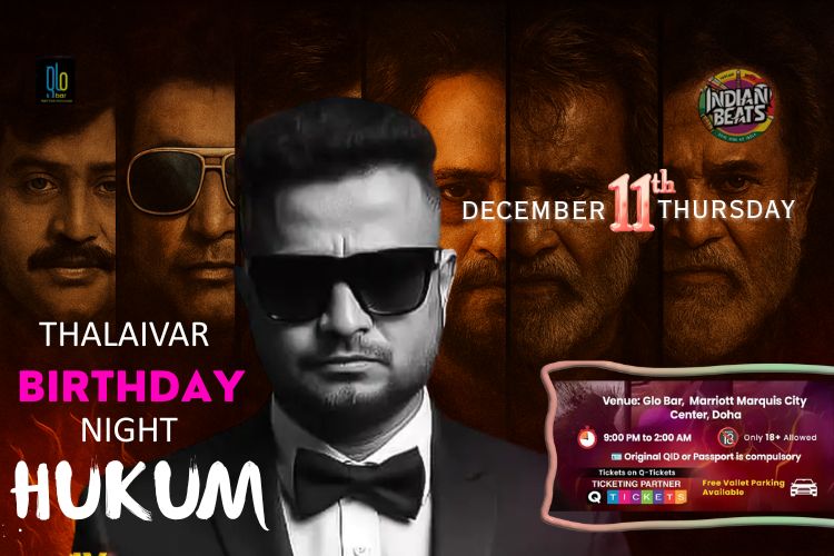 HUKUM – The Biggest Thalaivar Birthday Night in Doha